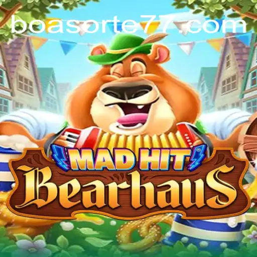 Exploring the Exciting World of MadHitBearhaus and Its Connection to BoaSorte777 Oficial Slots Brasil #1