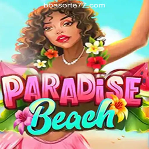 Exploring ParadiseBeach: Unveiling the Thrill of BoaSorte777 Oficial Slots Brasil #1