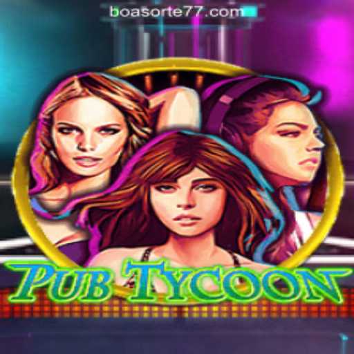 Exploring PubTycoon and the World of BoaSorte777 Oficial Slots Brasil #1